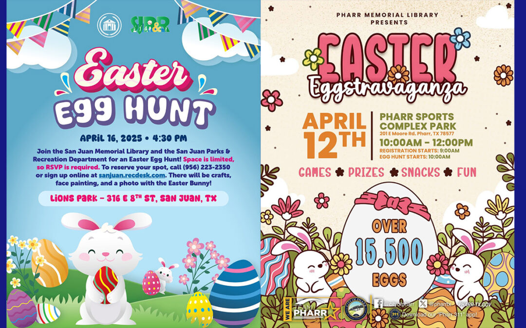 Mira aquí los eventos de pascua organizados por diversas ciudades a lo largo del Valle del Río Grande